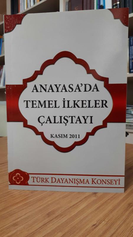 Anayasa'da Temel İlkeler Çalıştayı