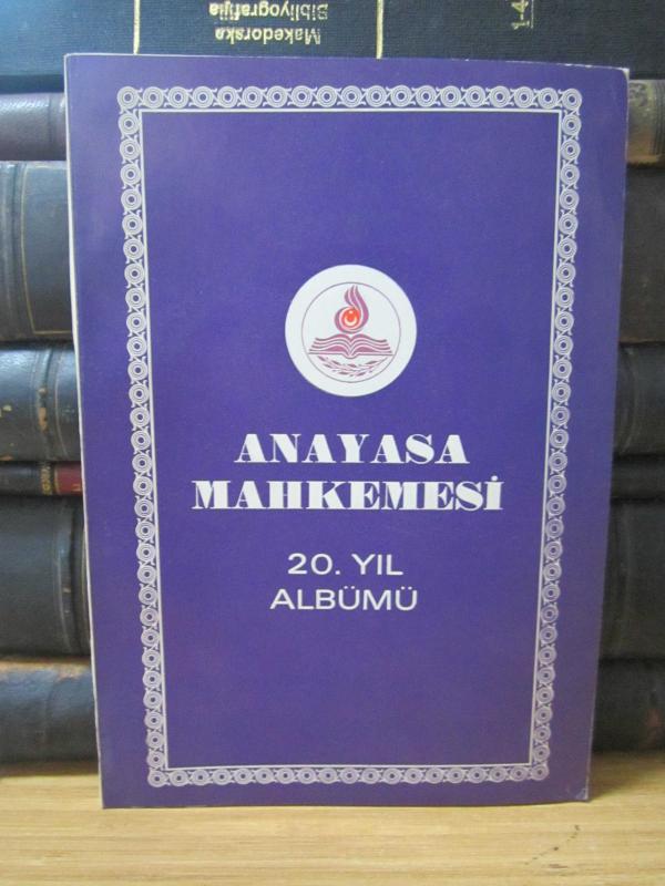 Anayasa Mahkemesi 20.Yıl Albümü - 25.4.1982