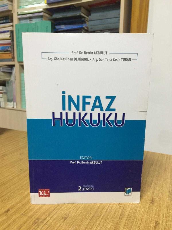 Anayasa Mahkemesi Kararları Işığında İNFAZ HUKUKU [2.Baskı]