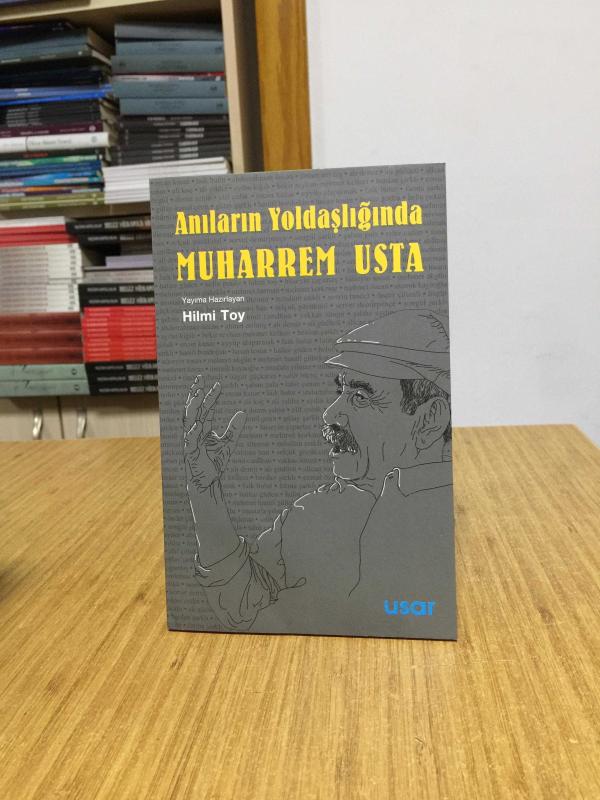 Anıların Yoldaşlığında Muharrem Usta