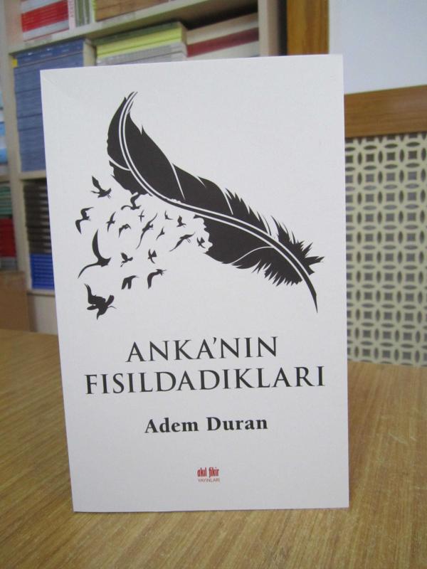 Anka'nın Fısıldadıkları - Adem Duran