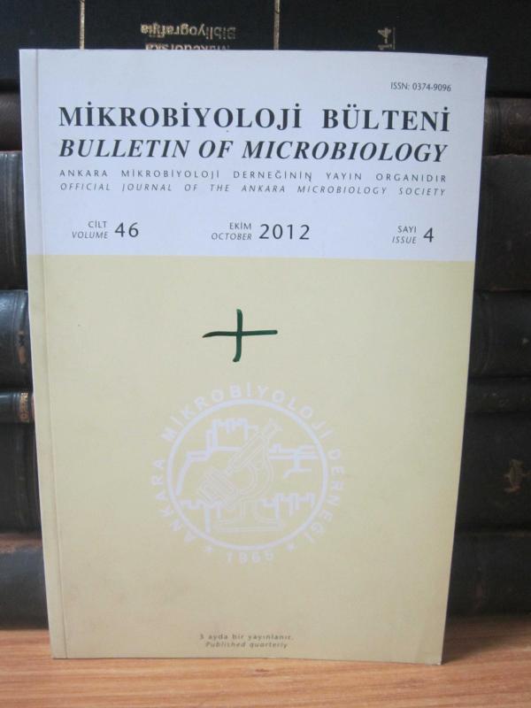 Ankara Mikrobiyoloji Derneği - Mikrobiyoloji Bülteni - Cilt 46 Sayı 4 - Ekim 2012