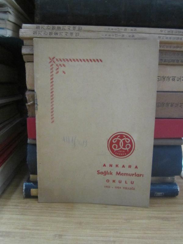 Ankara Sağlık Memurları Okulu - 1953 - 1954 Yıllığı