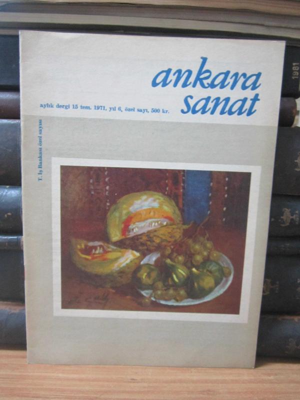Ankara Sanat Aylık Dergi - 15 Temmuz 1971 - Yıl 6 - Özel Sayı