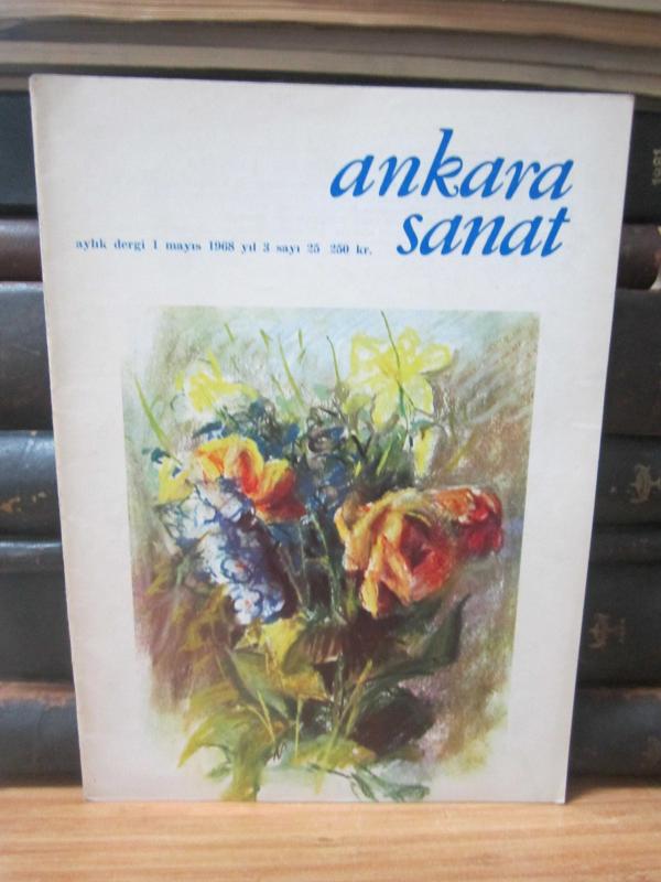 Ankara Sanat Aylık Dergi - Sayı 25 - Mayıs 1968