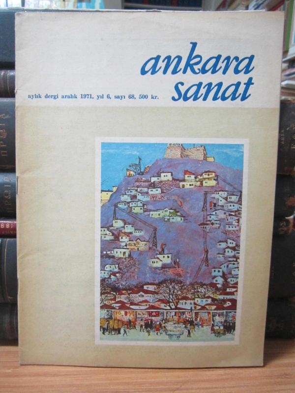 Ankara Sanat Aylık Dergi - Sayı 68 - Aralık 1971