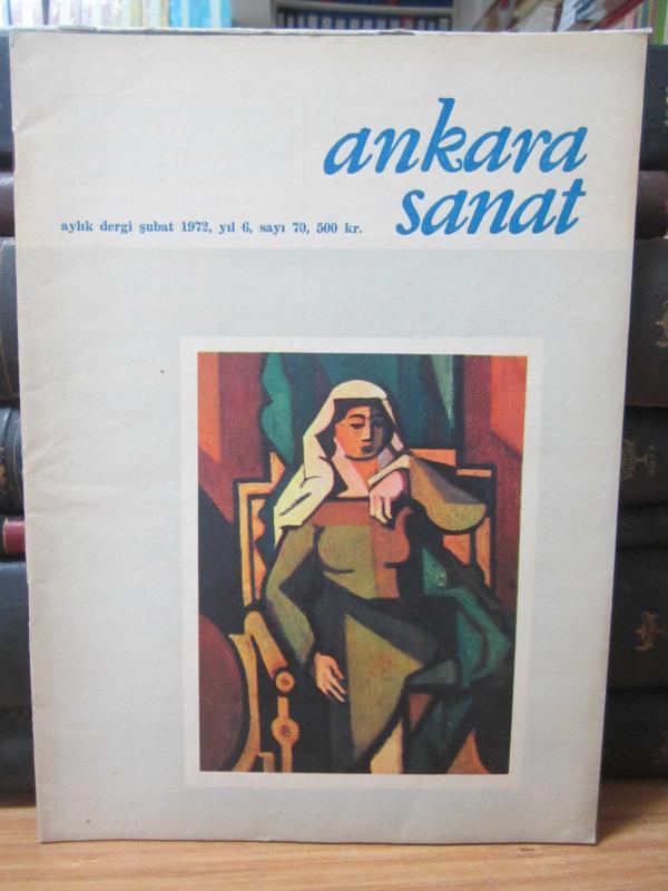 Ankara Sanat Aylık Dergi - Sayı 70 - Şubat 1972