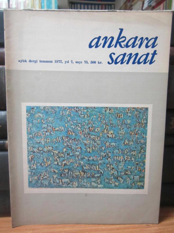 Ankara Sanat Aylık Dergi - Sayı 75 - Temmuz 1972