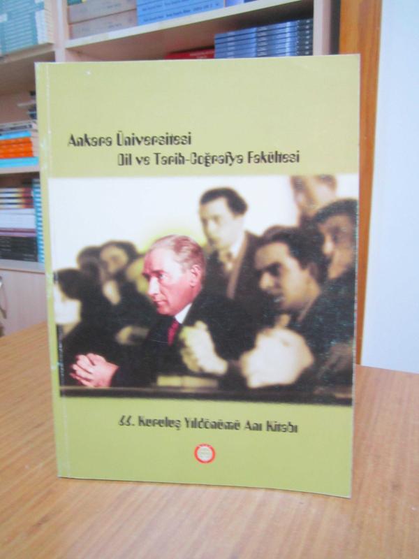 Ankara Üniversitesi Dil ve Tarih-Coğrafya Fakültesi 66. Kuruluş Yıldönümü Anı Kitabı