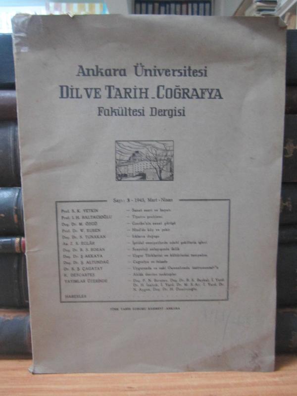 Ankara Üniversitesi Dil ve Tarih-Coğrafya Fakültesi Dergisi Yıl: 1943 Cilt: 1 Sayı: 3