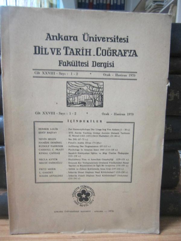 Ankara Üniversitesi Dil ve Tarih-Coğrafya Fakültesi Dergisi Yıl: 1970 Cilt: 28 Sayı: 1-2