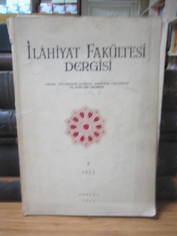 Ankara Üniversitesi İlahiyat Fakültesi Dergisi - Sayı 1 - Yıl 1953