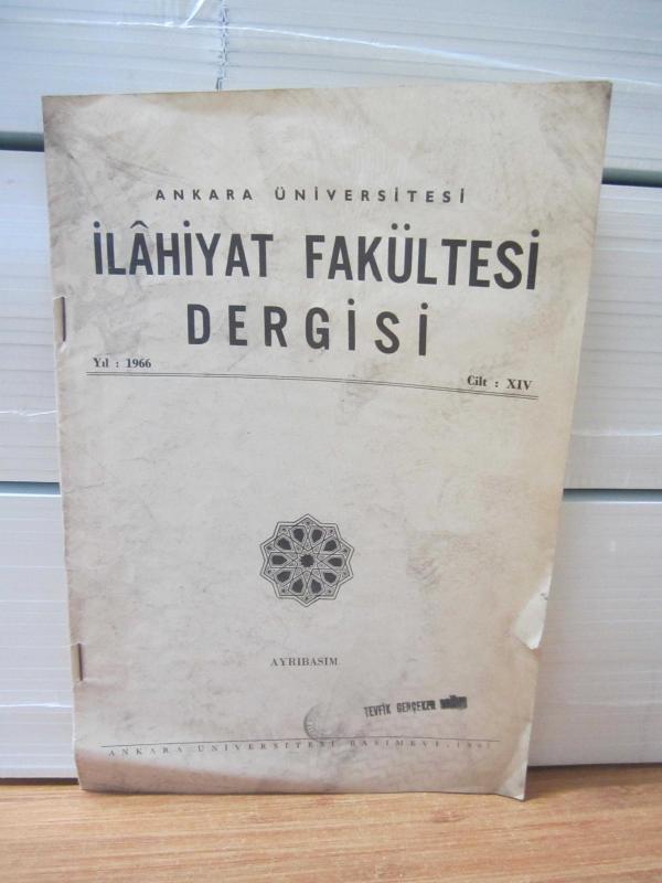 Ankara Üniversitesi İlahiyat Fakültesi Dergisi - Yıl 1966 - Cilt XIV (AYRIBASIM)