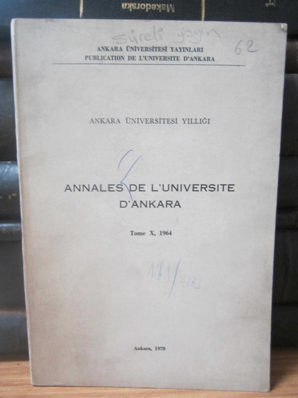 Ankara Üniversitesi Yıllığı / Annales De L'Universite D'Ankara - Tome X - 1964