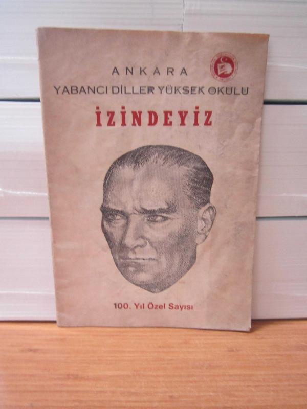 Ankara Yabancı Diller Yüksek Okulu İZİNDEYİZ 100.Yıl Özel Sayısı - Yıl 1981