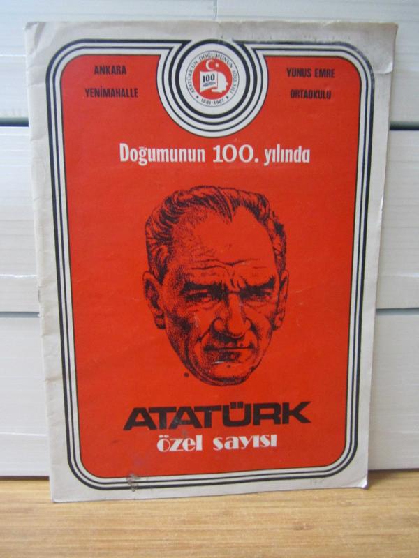 Ankara Yenimahalle Yunus Emre Ortaokulu Doğumunun 100. Yılında ATATÜRK Özel Sayısı