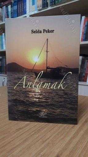 Anlamak - Selda Peker
