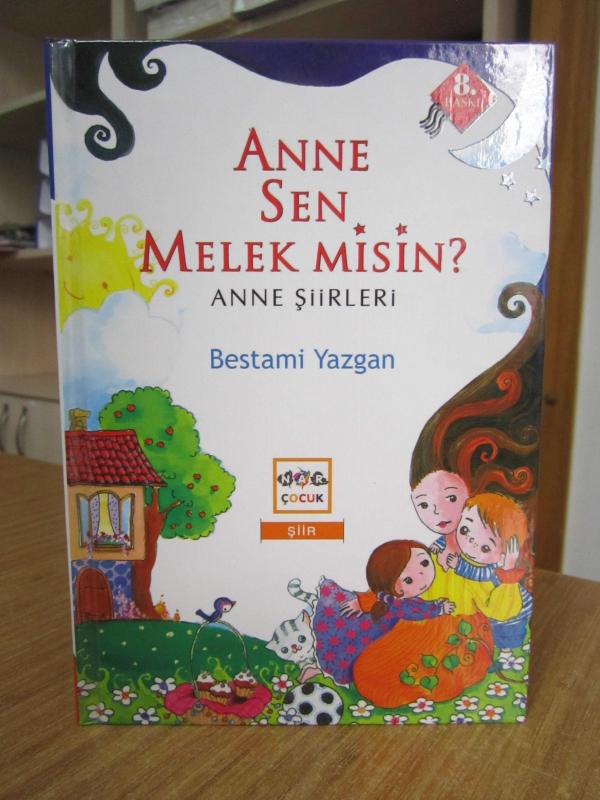 Anne Sen Melek Misin? Anne Şiirleri - Bestami Yazgan [8.Baskı - Ciltli]