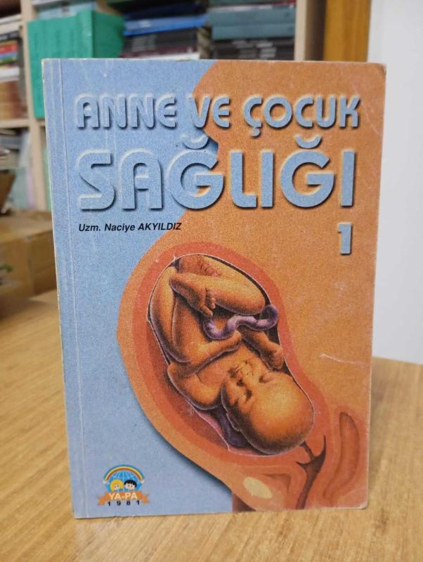 Anne ve Çocuk Sağlığı 1 - Uzm. Naciye Akyıldız