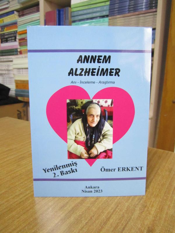 Annem Alzheimer - Ömer Erkent