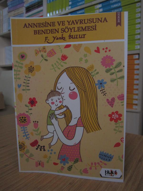 Annesine ve Yavrusuna Benden Söylemesi