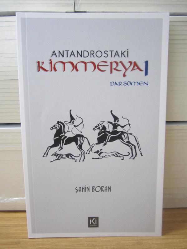 Antandrostaki Kimmerya 1 Parşömen (Ekolojik Yaşam Distopyası) - Şahin Boran