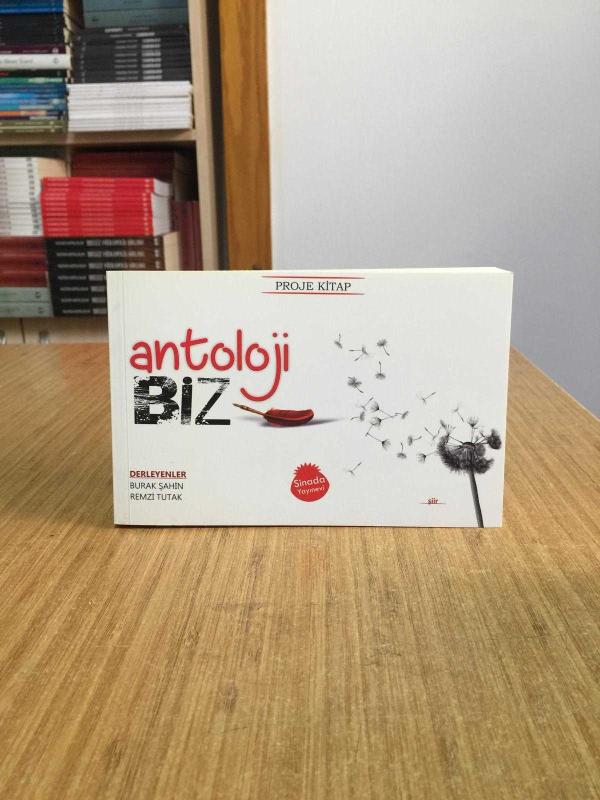 Antoloji Biz - Derleyenler: Burak Şahin & Remzi Tutak
