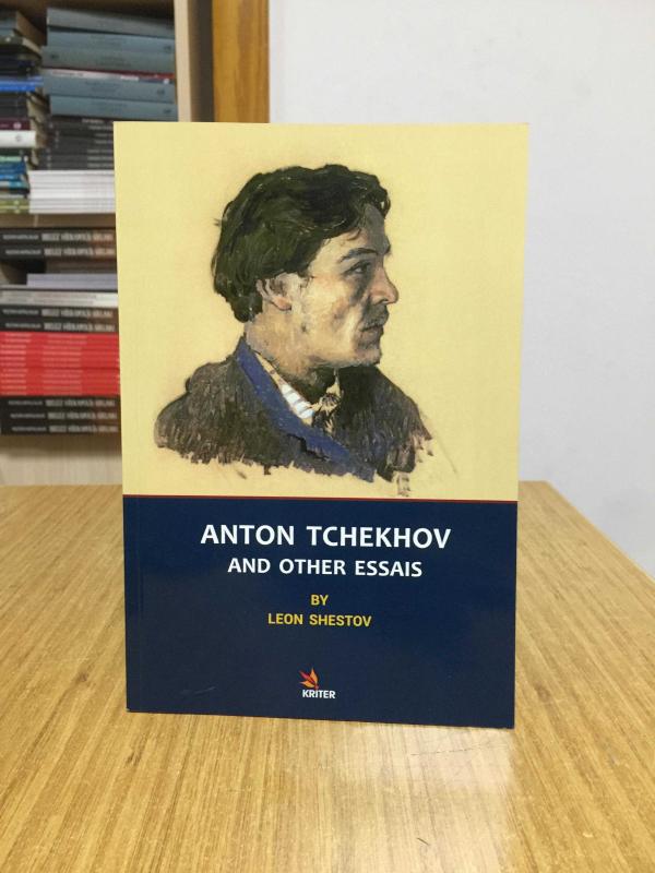 Anton Tchekhov and Other Essais by Leon Shestov