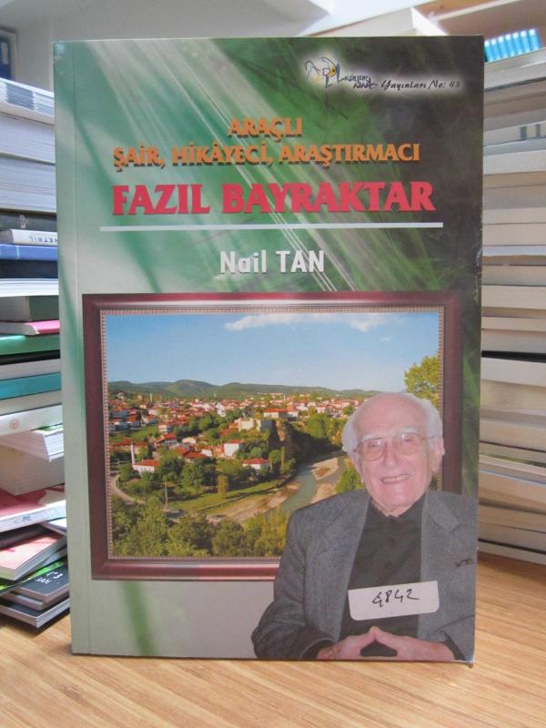 Araçlı Şair Hikayeci Araştırmacı Fazıl Bayraktar