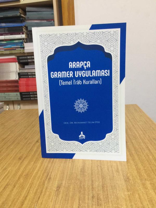 Arapça Gramer Uygulaması (Temel İ'rab Kuralları) - Doç. Dr. Muhammet Selim İpek