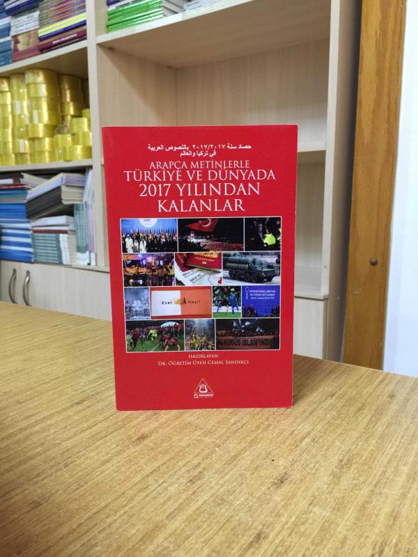 Arapça Metinlerle Türkiye ve Dünyada 2017 Yılından Kalanlar - Cemal Sandıkcı