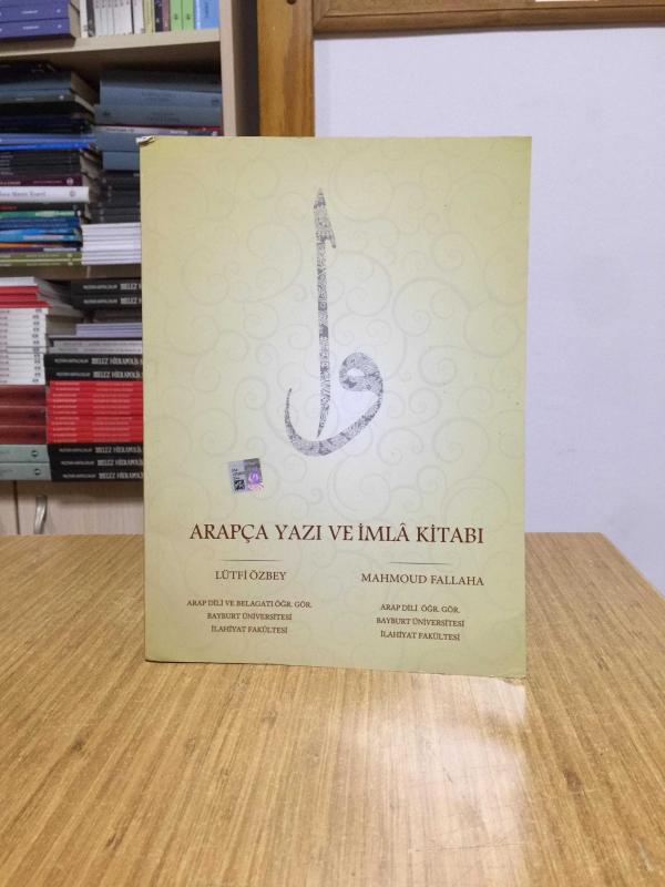 Arapça Yazı ve İmlâ Kitabı - Lütfi Özbey & Mahmoud Fallaha