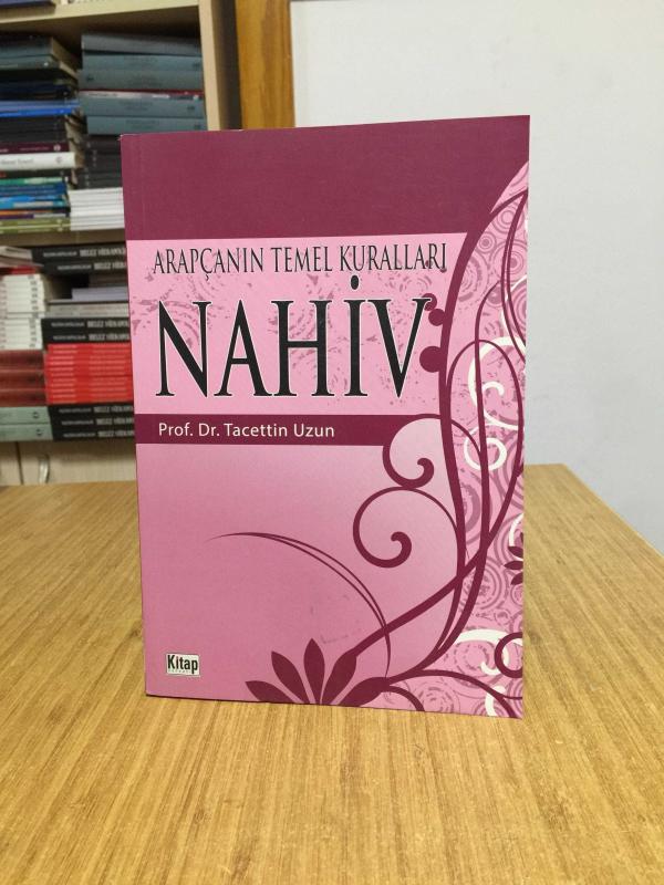 Arapçanın Temel Kuralları Nahiv - Prof. Dr. Tacettin Uzun