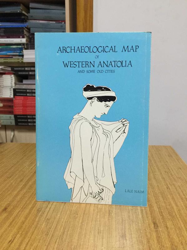Archaeological Map of Western Anatolia and Some Old Cities