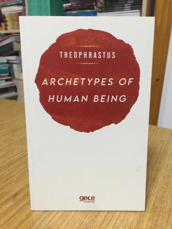 Archetypes of Human Being - Theophrastus