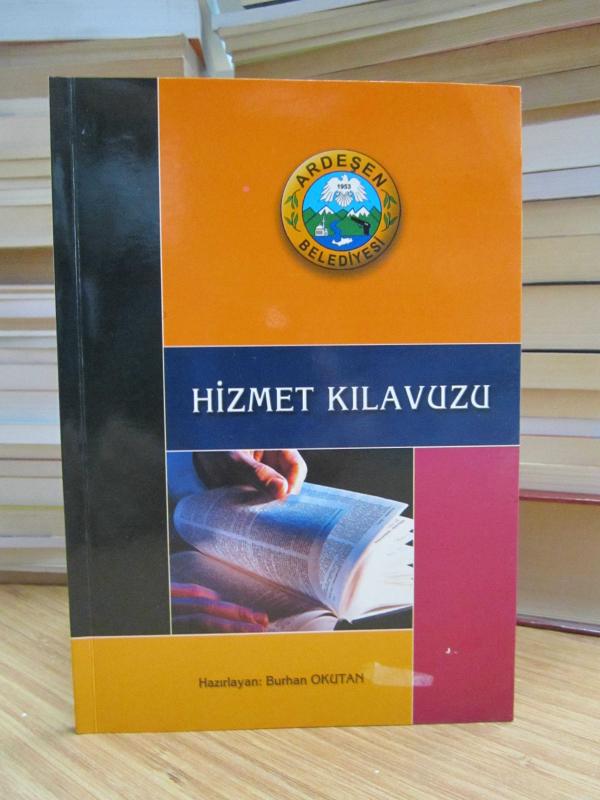 Ardeşen Belediyesi Matbu Eserler Serisi IV Hizmet Kılavuzu