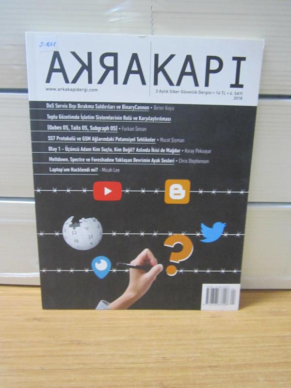 ARKA KAPI Siber Güvenlik Dergisi - 4.SAYI - Temmuz Ağustos 2018
