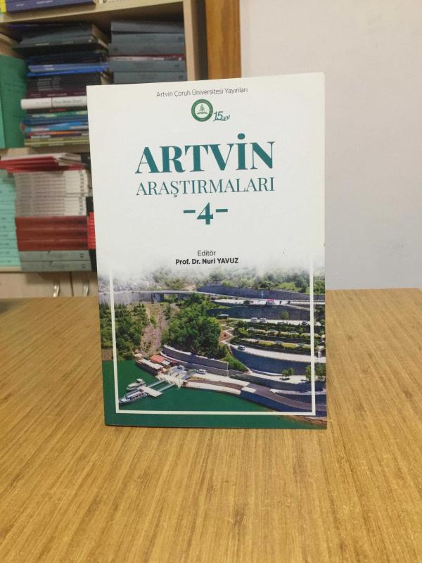 Artvin Araştırmaları 4 - Editör: Prof. Dr. Nuri Yavuz