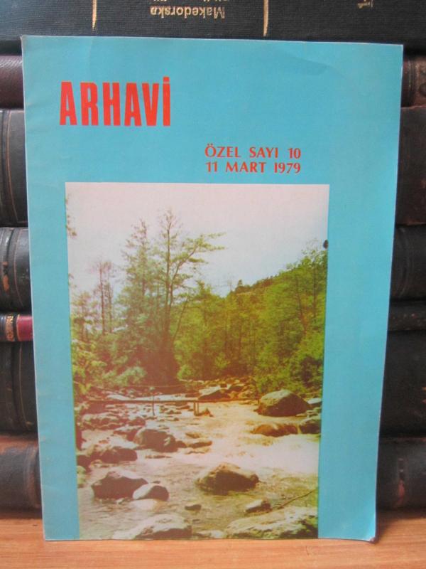 ARVAHİ Dergisi - Özel Sayı 10 - 11 Mart 1979 - Arvahi Turizm Kültür ve Yardımlaşma Derneği