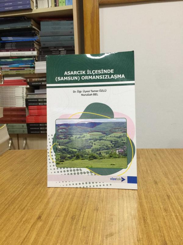 Asarcık İlçesinde (Samsun) Ormansızlaşma