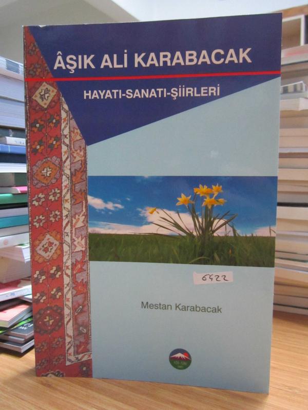 Aşık Ali Karabacak Hayatı Sanatı Şiirleri