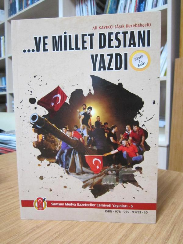 Aşık Derebahçeli - Sen Destanı Yazdın Ben De (İlaveli 3.Baskı)  / Ve Millet Destanı Yazdı (İlaveli 2.Baskı)