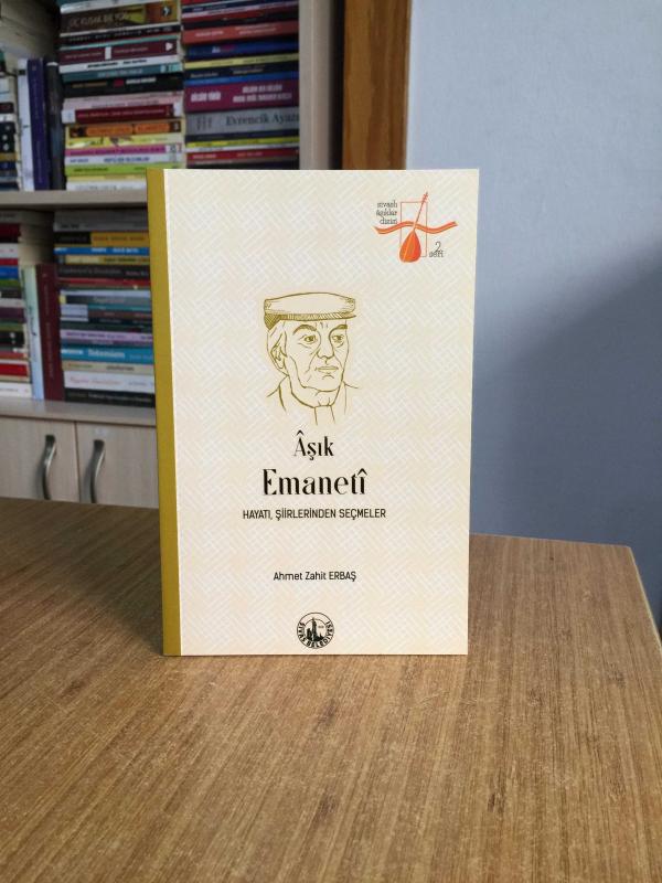 Aşık Emaneti - Ahmet Zahit Erbaş