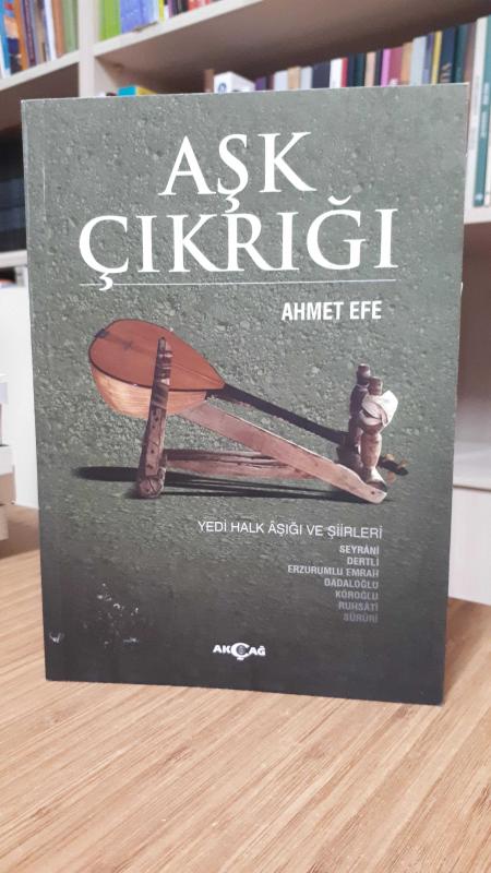 Aşk Çıkrığı - Ahmet Efe