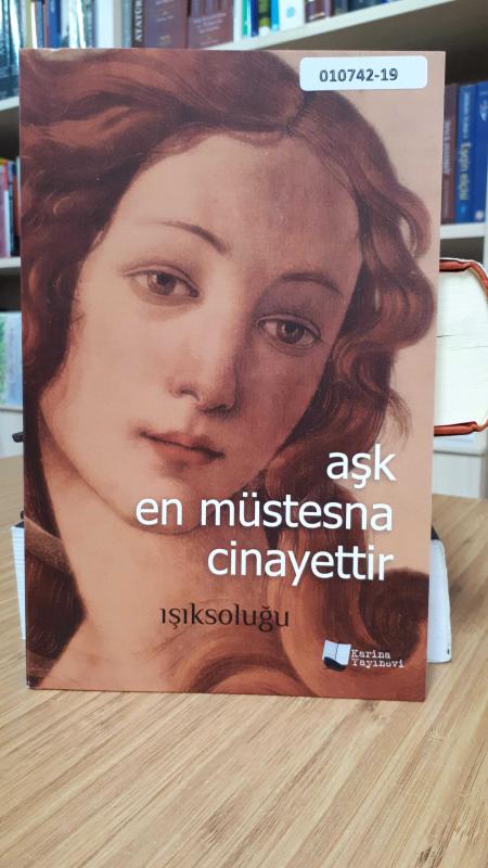 Aşk En Müstesna Cinayettir