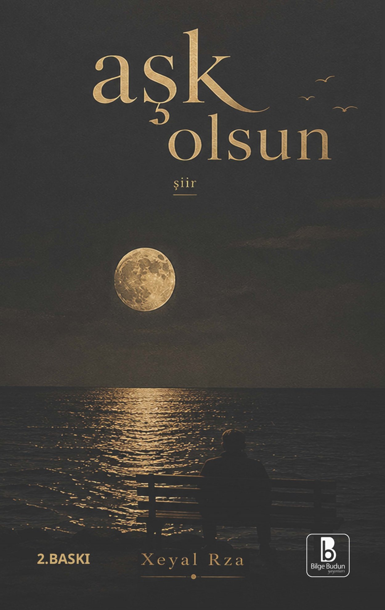 Aşk Olsun - Xeyal Rza