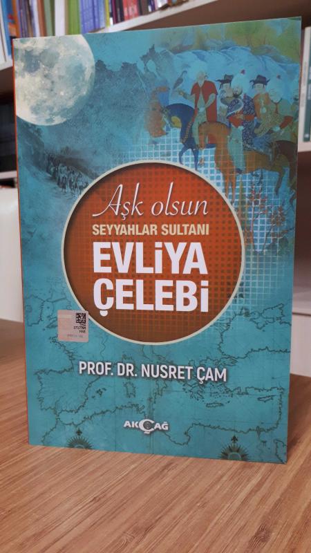 Aşk Olsun Seyyahlar Sultanı Evliya Çelebi