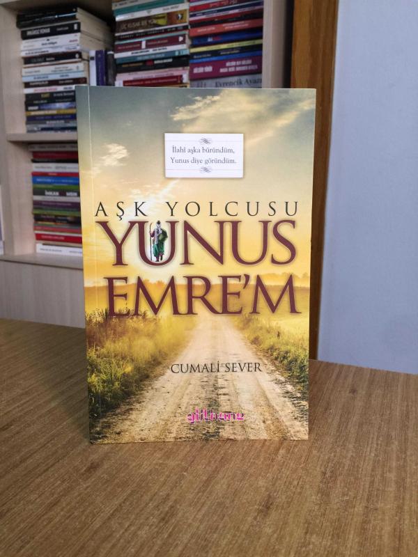 Aşk Yolcusu Yunus Emrem - Cumali Sever