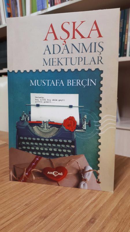 Aşka Adanmış Mektuplar - Mustafa Berçin