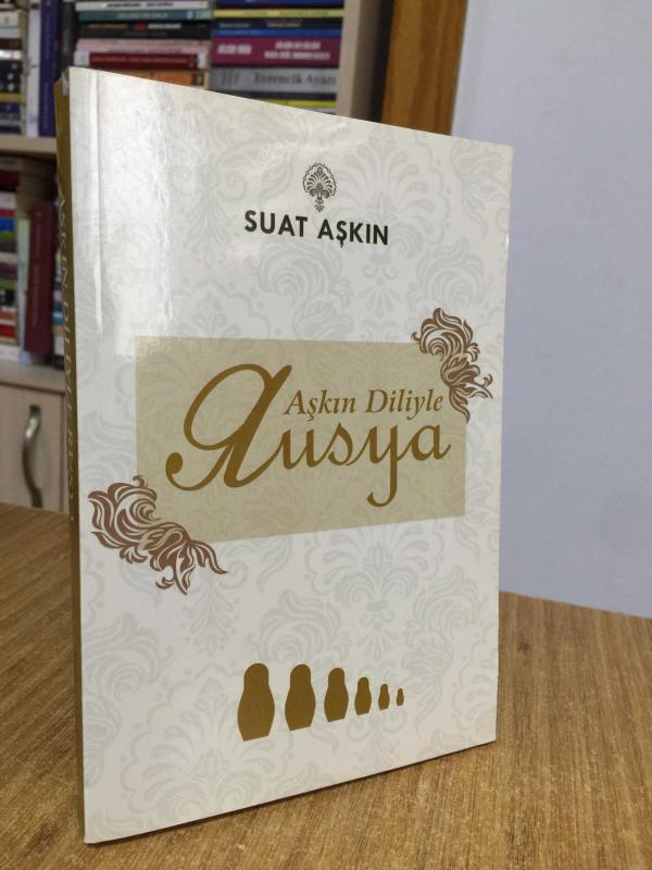 Aşkın Diliyle Rusya - Suat Aşkın